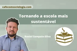tornando a escola mais sustentável com horta, compostagem e práticas de educação ambiental integradas ao currículo