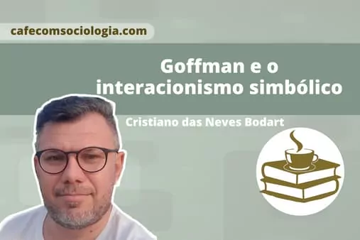 goffman-e-o-interacionismo-simbolico