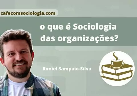 sociologia das organizações