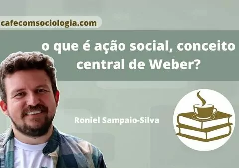 o que era ação social para max weber