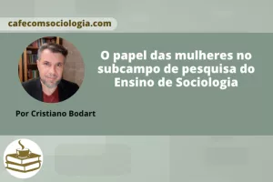 As mulheres e a pesquisa sobre o ensino de Sociologia
