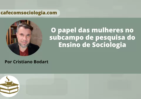 As mulheres e a pesquisa sobre o ensino de Sociologia